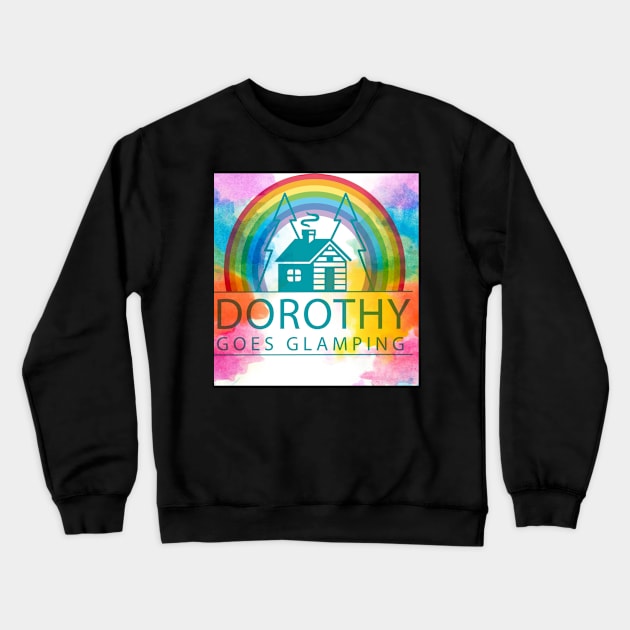 Dorothy Goes Glamping Crewneck Sweatshirt by DorothyGoesGlamping